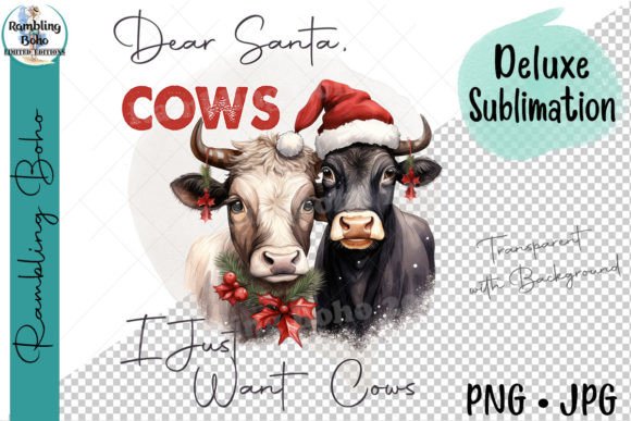 Dear Santa Want Only Cows for Christmas and Illustrations