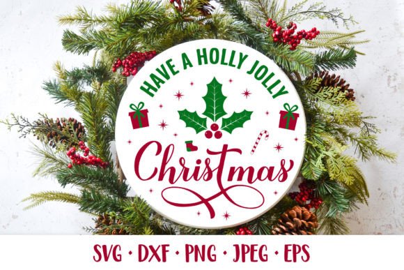 Have a Holly Jolly Christmas SVG. Round Illustrations